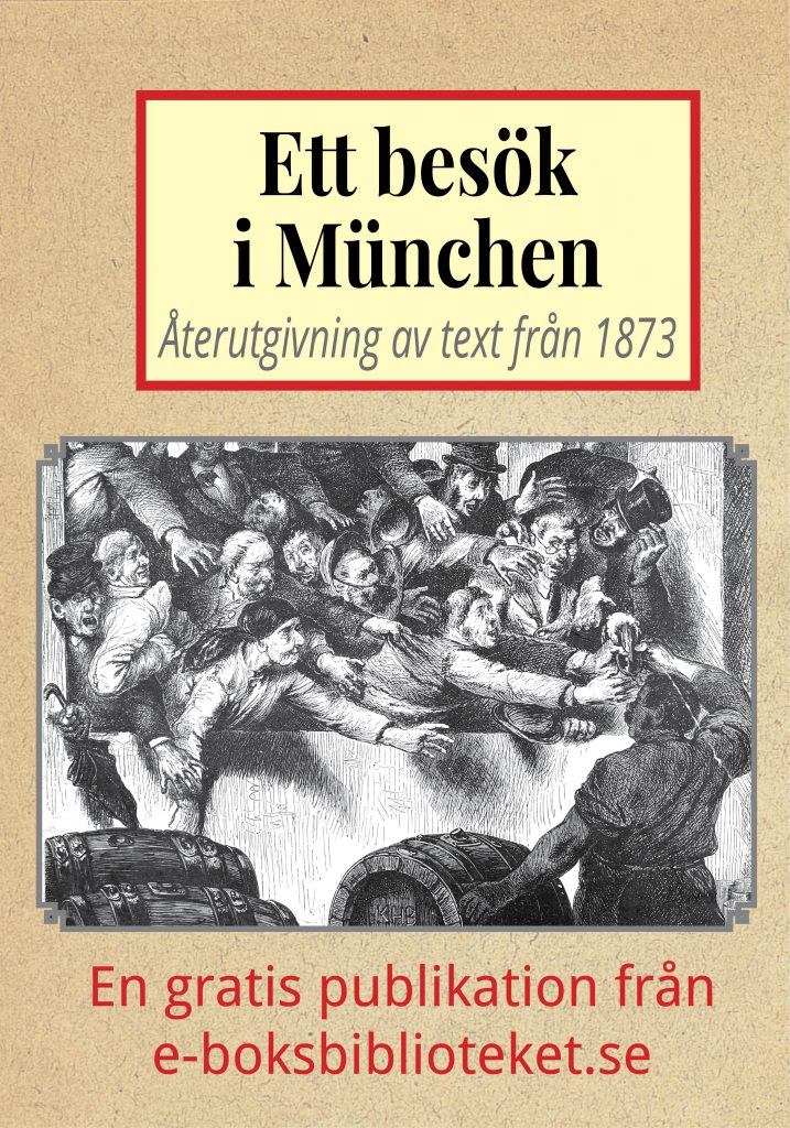 Book Cover: Ett besök i Münchens ölhallar år 1873