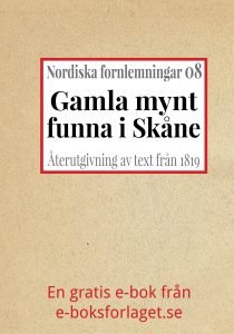 Book Cover: Nordiska fornlemningar 8 – VIII. Gamla mynt, funna i Skåne år 1816