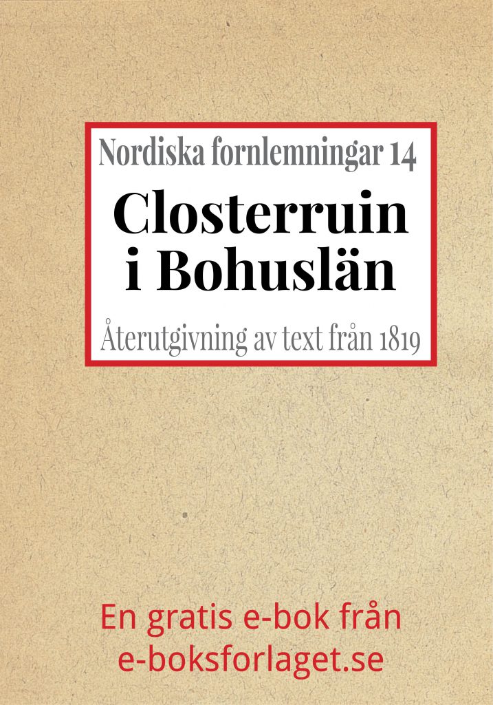 Book Cover: Nordiska fornlemningar 14 – XIV. Closterruin i Bohuslän