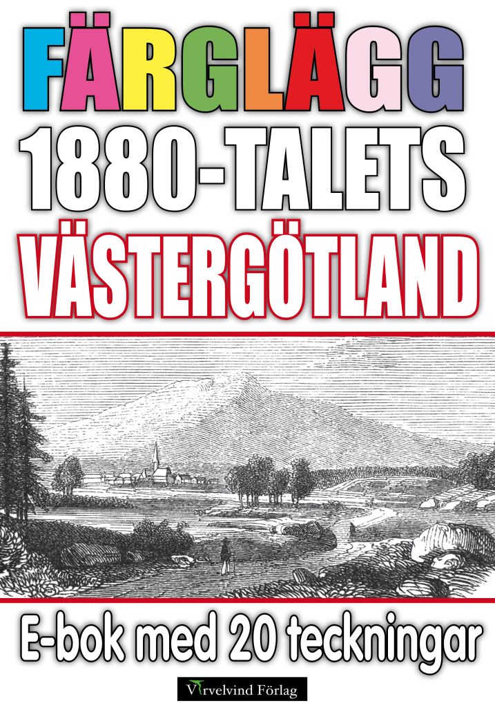 Book Cover: Färglägg 1880-talets Västergötland – E-bok med 20 teckningar