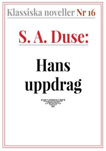 Book Cover: Klassiska noveller 16. S. A. Duse – Hans uppdrag. Skiss från kriget