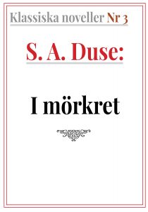 Book Cover: Klassiska noveller 3. S. A. Duse – I mörkret