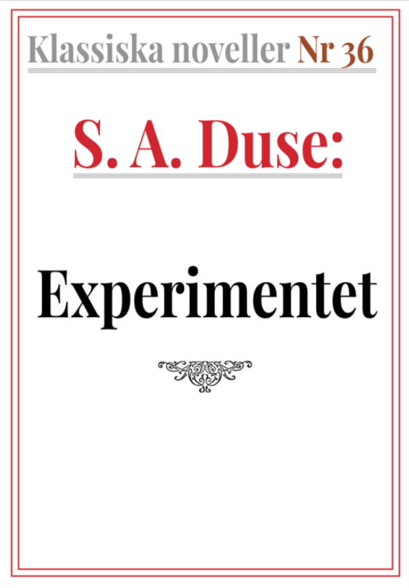 Book Cover: Klassiska noveller 36. S. A. Duse – Experimentet. Berättelse