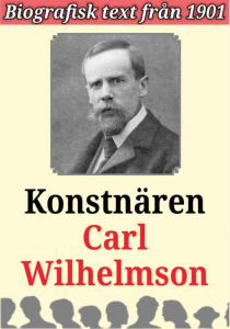 Book Cover: Biografi: Konstnären Carl Wilhelmson