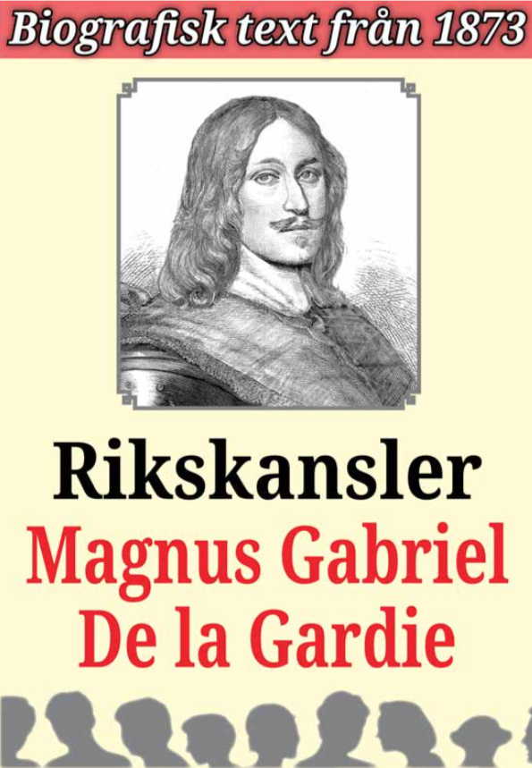 Book Cover: Biografi: Rikskansler Magnus Gabriel De la Gardie