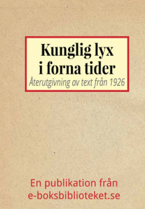 Book Cover: Kunglig lyx i forna tider