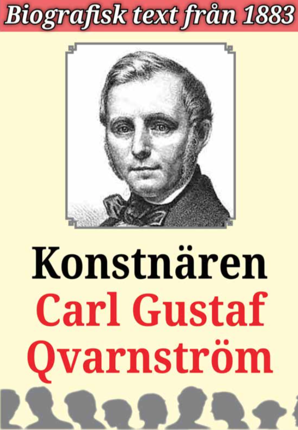 Book Cover: Biografi: Konstnären Carl Gustaf Qvarnström