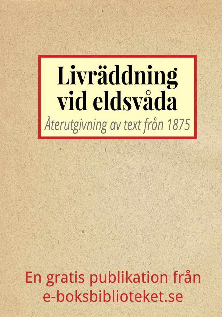 Book Cover: Livräddningsapparat vid eldsvådor – Återutgivning av text från 1875