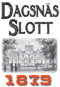 Book Cover: Skildring av Dagsnäs slott år 1879
