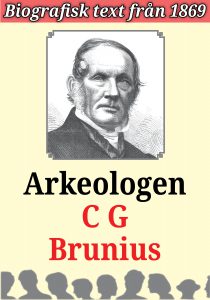 Book Cover: Biografi: Arkeologen Carl Georg Brunius