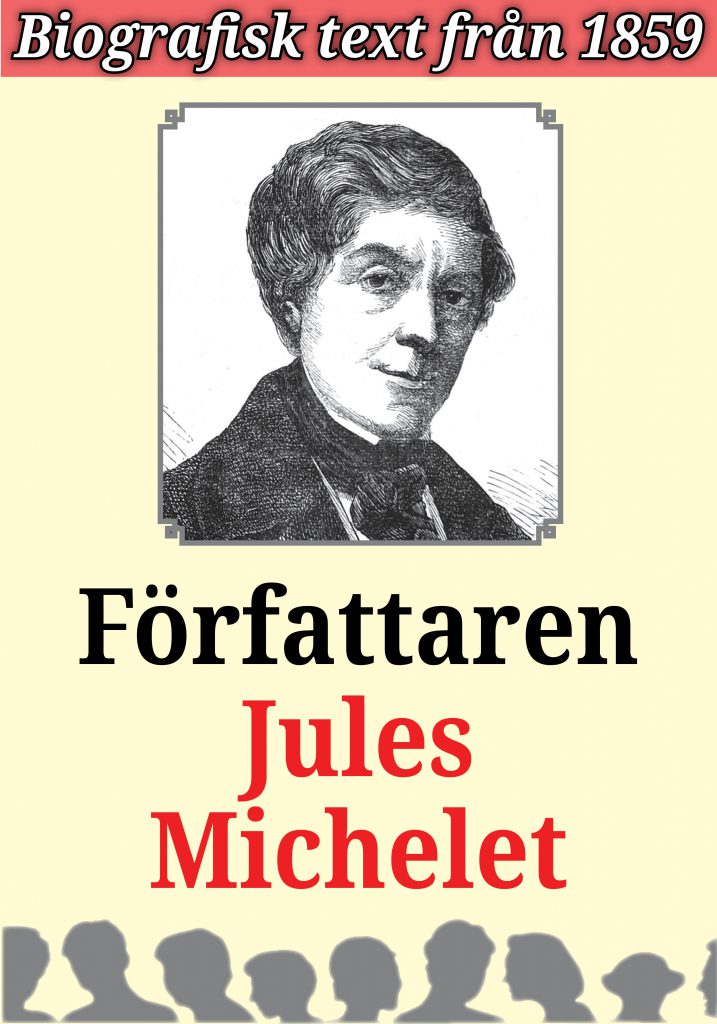 Book Cover: Biografi: Författaren Jules Michelet
