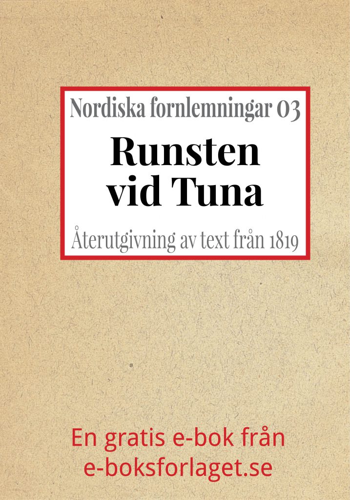 Book Cover: Nordiska fornlemningar 3 – III. Runsten vid Tuna