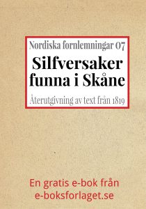Book Cover: Nordiska fornlemningar 7 – VII. Silfversaker, funna i Skåne