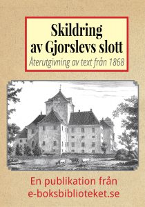 Book Cover: Skildring av Gjorslevs slott