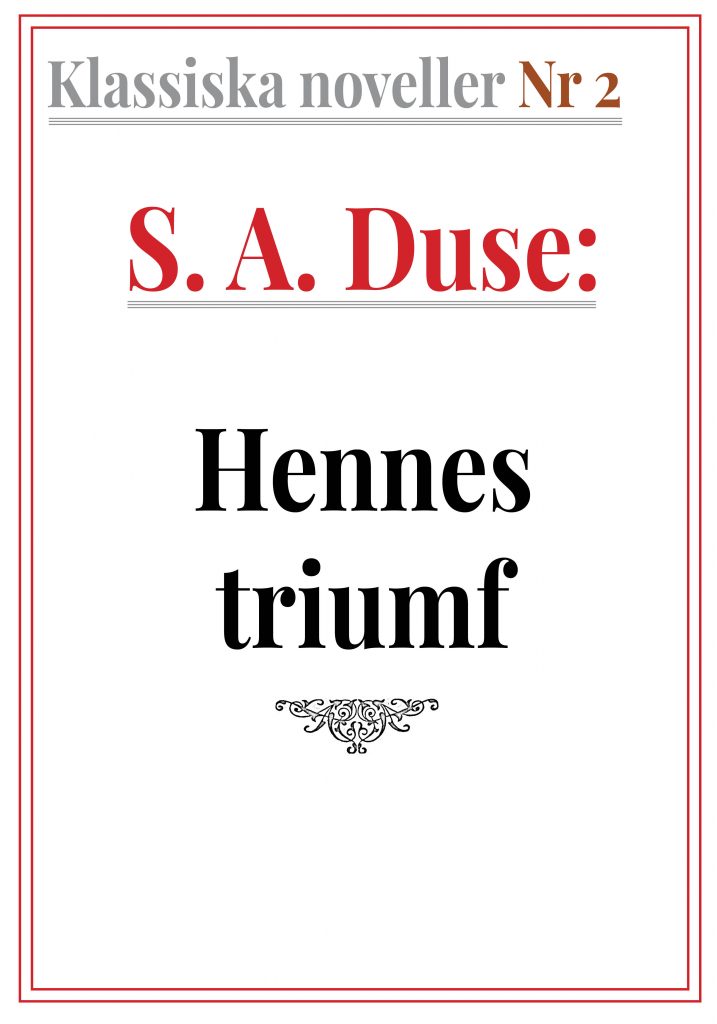 Book Cover: Klassiska noveller 2. S. A. Duse – Hennes triumf. Berättelse