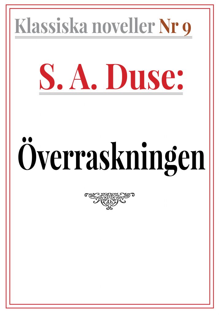 Klassiska noveller 9. S. A. Duse – Överraskningen. Återutgivning av text från 1926
