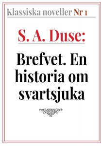Book Cover: Klassiska noveller 1. S. A. Duse – Brefvet. En historia om svartsjuka