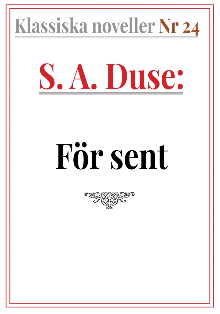 Book Cover: Klassiska noveller 24. S. A. Duse – För sent. Skiss