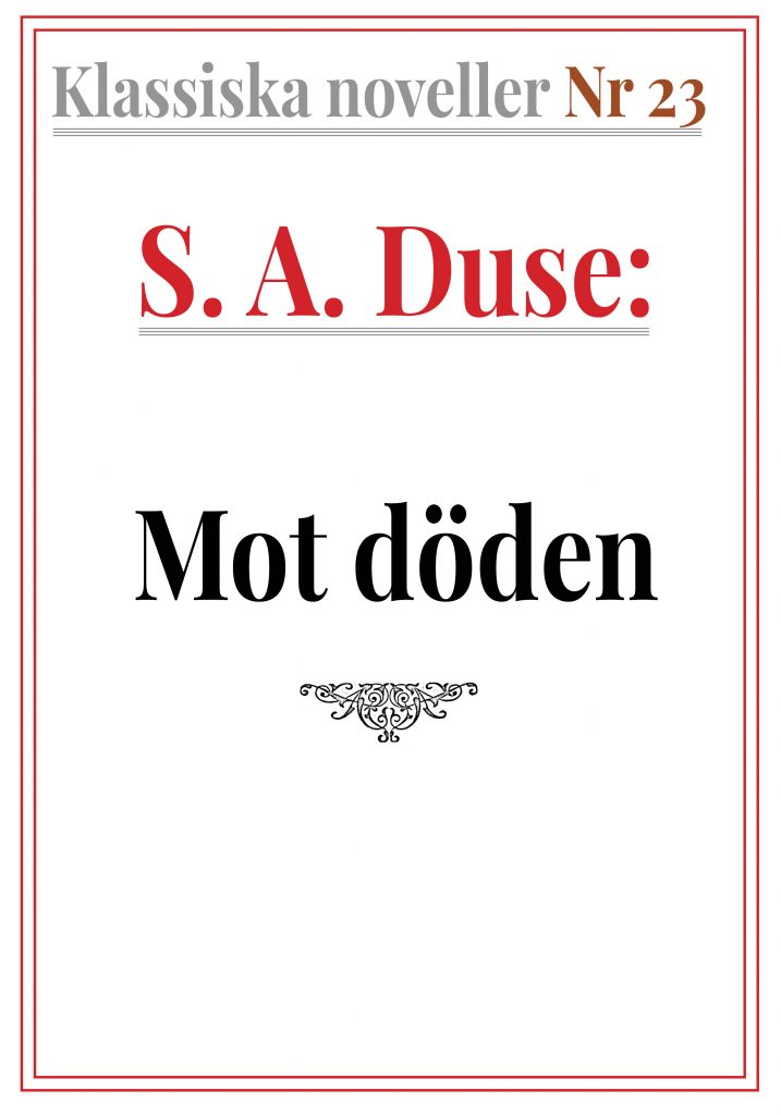 Book Cover: Klassiska noveller 23. S. A. Duse – Mot döden. Berättelse