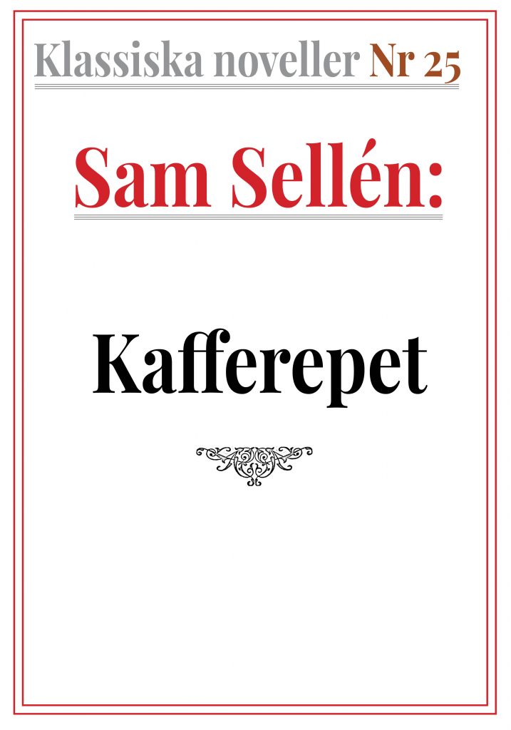 Book Cover: Klassiska noveller 25. – Kafferepet. En historia om skvaller