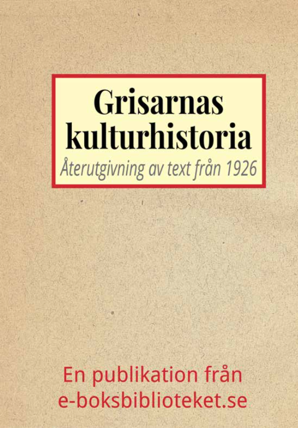 Book Cover: Grisarnas kulturhistoria