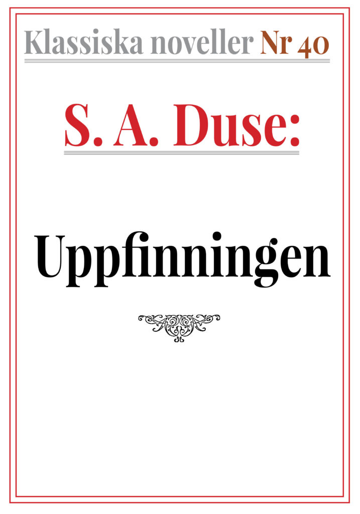 Book Cover: Klassiska noveller 40. S. A. Duse – Uppfinningen
