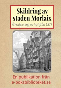 Book Cover: Skildring av staden Morlaix i Bretagne