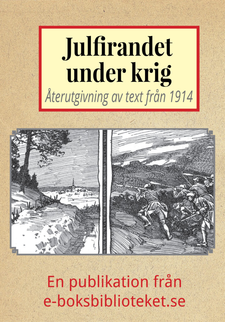 Julfirandet under krig. Återutgivning av text från 1914